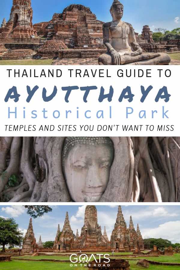 Ayutthaya historical park sites and temples in Thailand with text overlay