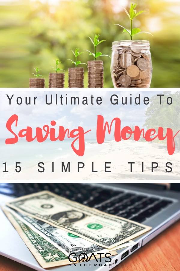 15 Simple Money Saving Tips Anyone Can Use Goats On The Road - 