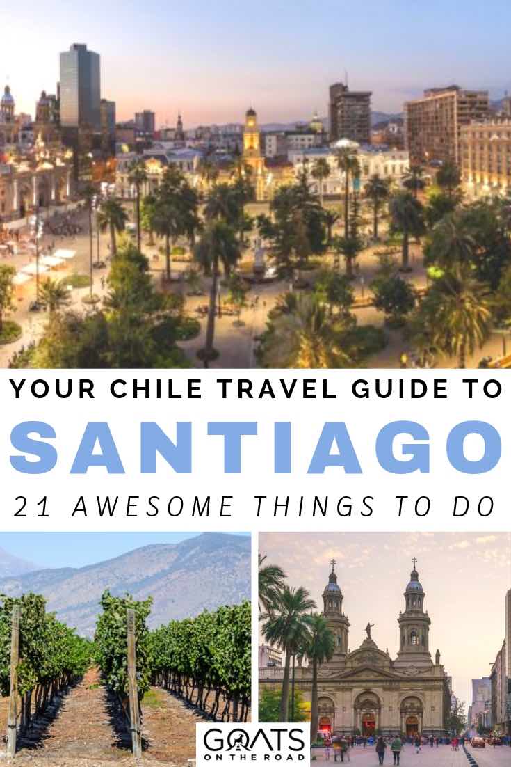 city, winery and architecture with text overlay your chile travel guide to santiago