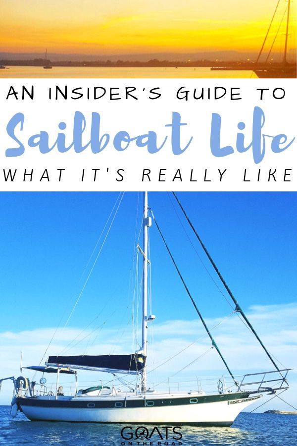 sailboat and sunset with text overlay an insiders guide to sailboat life