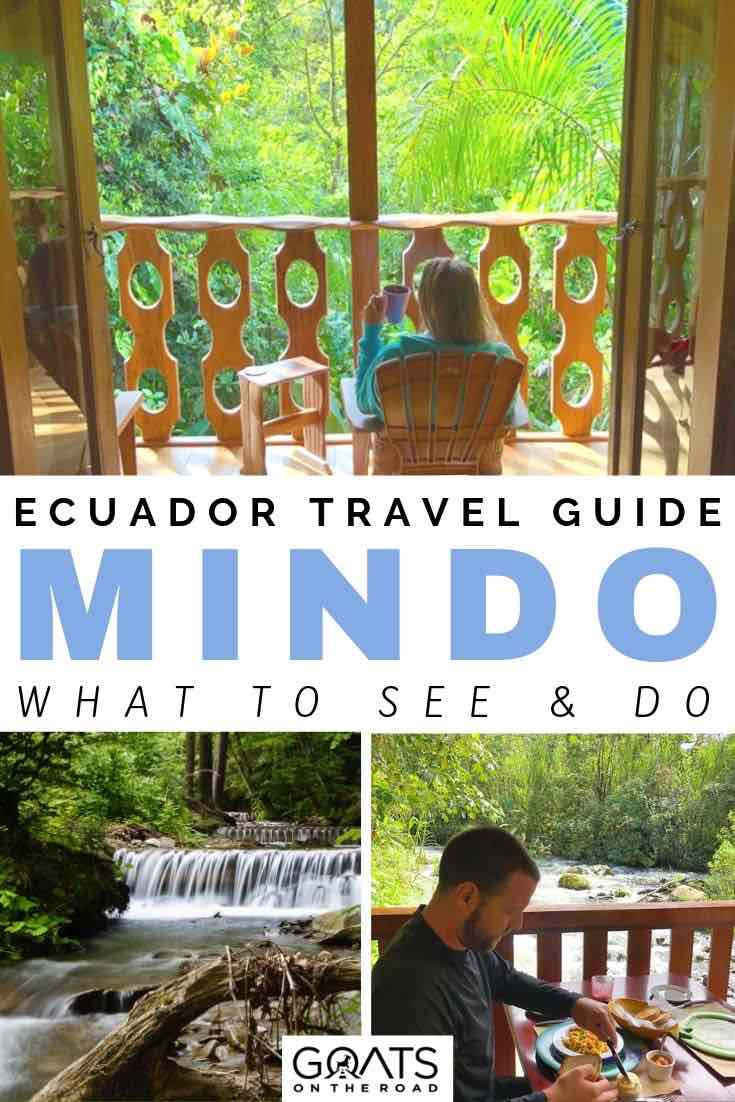 forest and waterfalls with text overlay ecuador travel guide mindo what to see and do