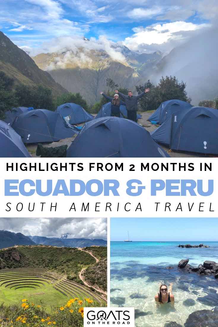 camping in the mountains with text overlay highlights from 2 months in ecuador and peru