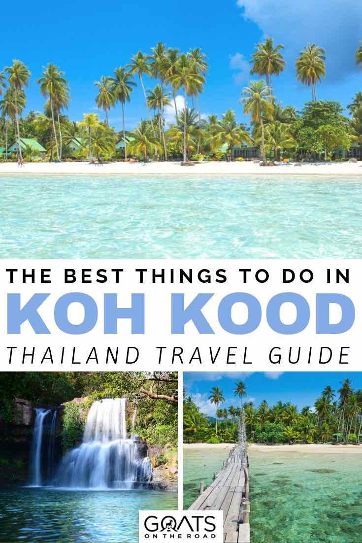crystal clear water and palm trees with text overlay the best things to do in koh kood