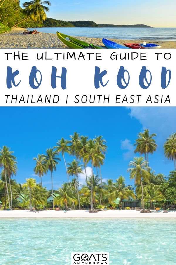 beautiful beach with text overlay the ultimate guide to koh kood