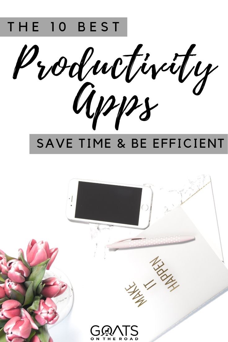 iPhone with text overlay the 10 best productivity apps