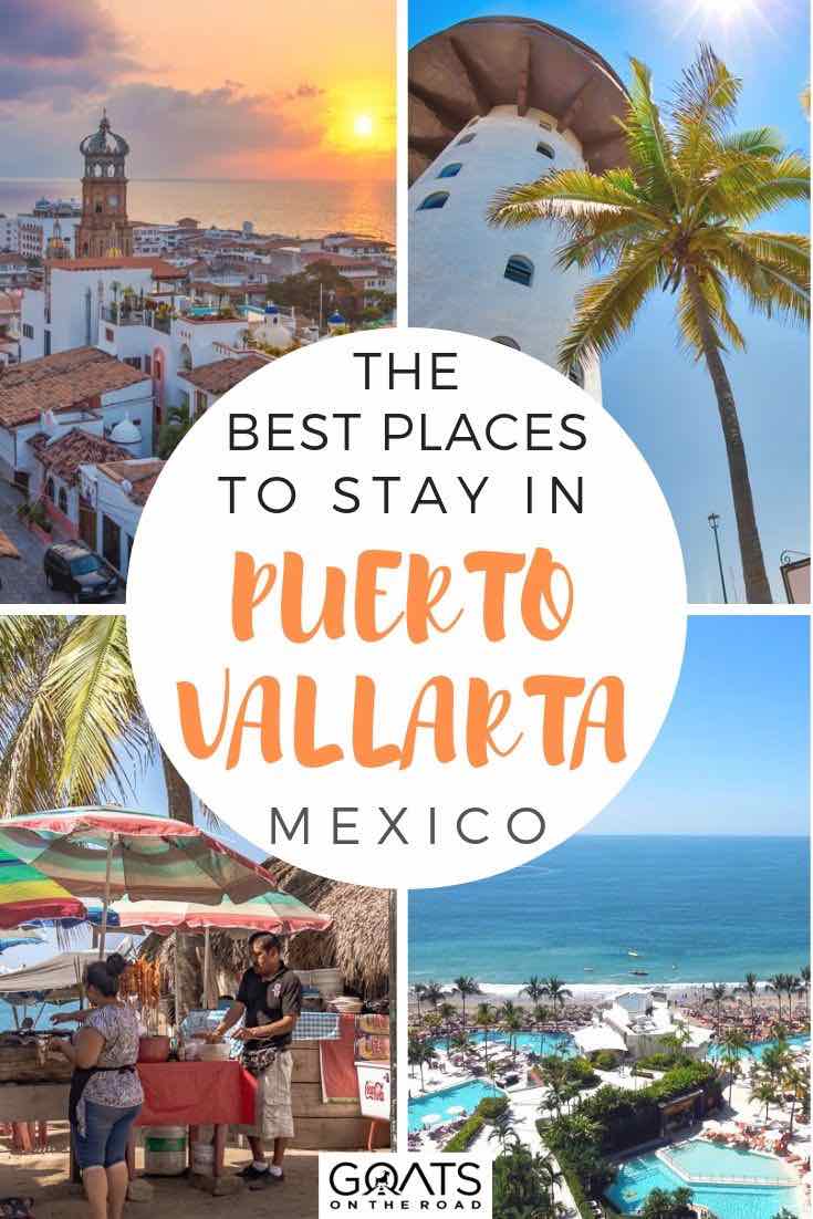 Looking for places to stay in Puerto Vallarta, Mexico? Whether you want an all inclusive resort by the beach, or a boutique hotel close to good nightlife and delicious food, we’ve got the ultimate accommodation guide for you. We will help you find the best neighborhoods to stay in, and which are the best accommodation in each one. | #allinclusive #mexicoaccommodation #visitmexico highlights of Puerto Vallarta with text overlay the best places to stay