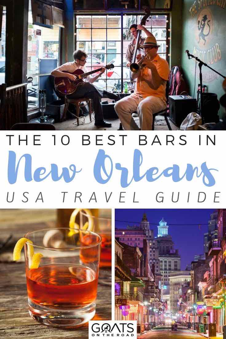 Looking for fun things to do in New Orleans? This incredible city has so many great bars to get a drink at. Whether you are looking for happy hour specials, or a cool place to have a delicious cocktail, we’ve listeds the best bars from French Quarter to Bourbon Street! | #neworleans #USAtravel #bestbars musicians with text overlay the 10 best bars in new orleans