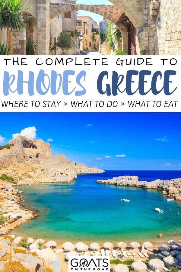 Planning to travel to Europe? Rhodes in Greece is a must for you bucket lists. With so many amazing things to see and do, delicious restaurants to eat at and beautiful beaches to explore, this is one of those beautiful destinations to put on your itinerary. Check out our tips and ideas for your trip to rhodes. | #greece #rhodes #europe Greece beach with text overlay the complete guide to rhodes
