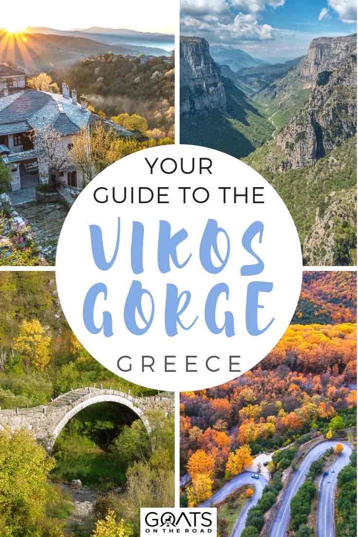 Planning a vacation in Greece? If you are a nature lover you will want to add the Vikos Gorge and Pindos national park to your itinerary. With stunning deep canyons, and numerous hiking trails, this will be an adventure for your trip! We’ve got the tips of things to do, and practicalities for hiking the Vikos Gorge! | #pindosnationalpark #hiking #traveltips vikos gorge highlights with text overlay your guide to the Vikos gorge greece