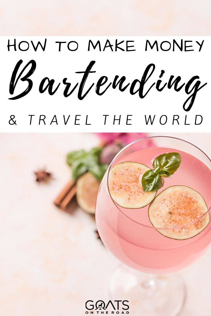 cocktail with text overlay how to make money bartending