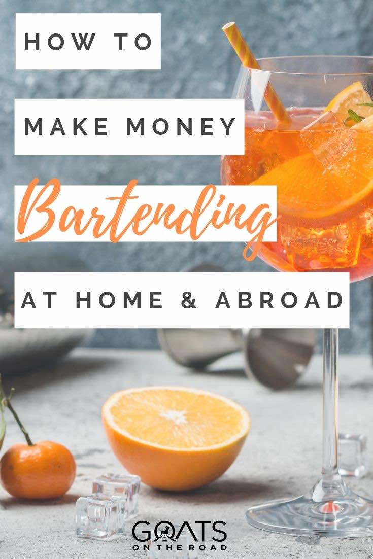 cocktail with text overlay how to make money bartending at home and abroad