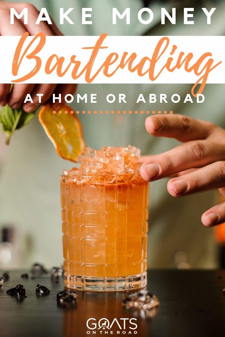 cocktail with text overlay make money bartending at home or abroad