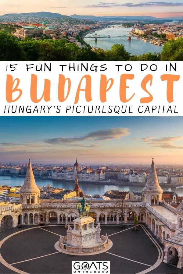 Budapest skyline with text overlay 15 fun things to do
