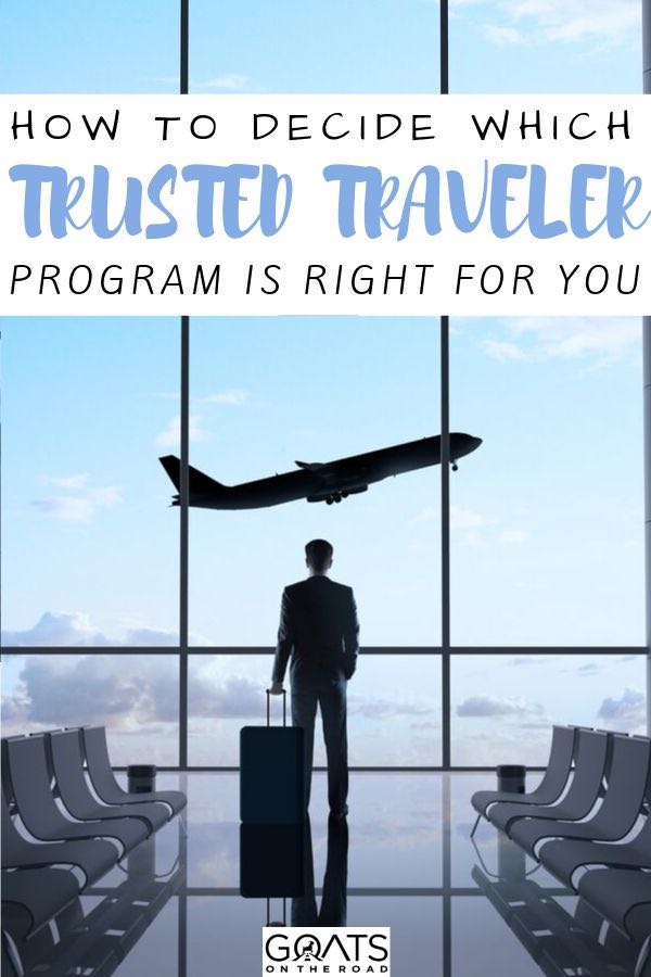 airport with text overlay how to decide which trusted traveler program is right for you