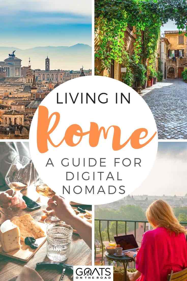 highlights of Rome with text overlay living in Rome a guide for digital nomads