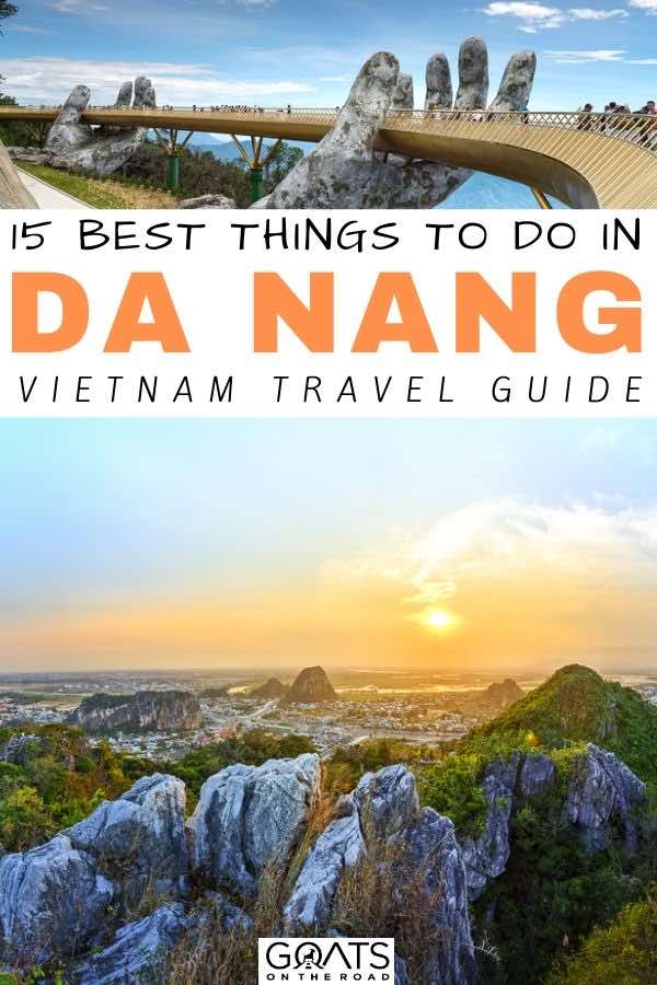 15 Things To Do In Da Nang – The Miami Of Vietnam