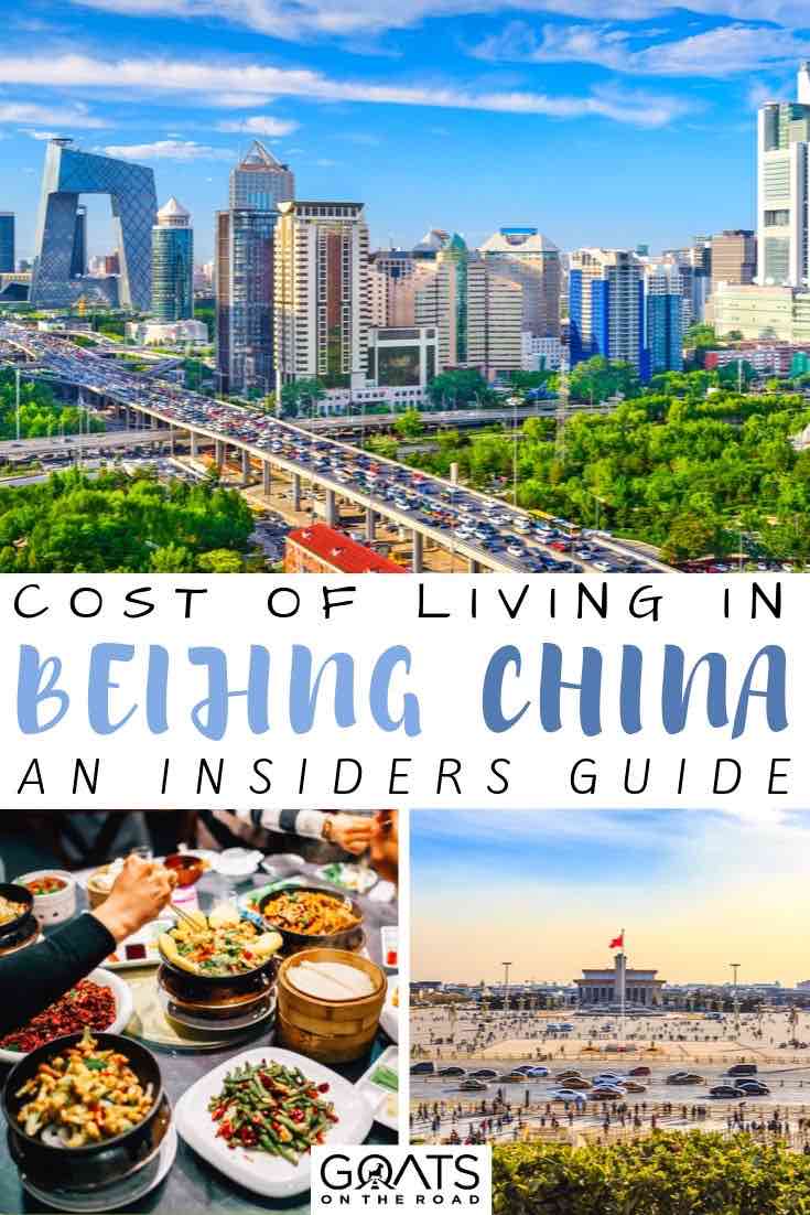 Cost of Living in Beijing An Insider's Guide Goats On The Road