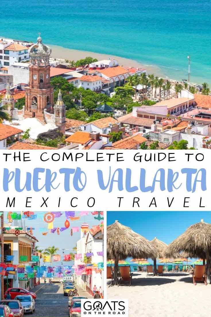 Travel Guide: Puerto Vallarta — The Downey Patriot