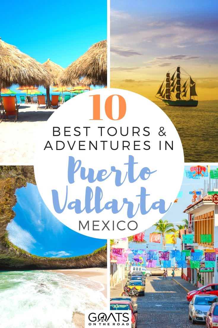 Looking for the best things to do in Puerto Vallarta, mexico? Whether you want to explore the coast on a pirate ship, visit the marietas islands, or experience some delicious food tours, we’ve got the best tours, activities and excursions to add to your itinerary. | #mexicotravel #traveltips #wanderlust highlights of Puerto Vallarta with text overlay 10 best tours and adventures