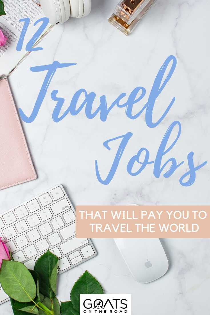 Here are 12 travel jobs that will pay you to travel the world! Live your dreams by seeing the world first hand, with these 12 ideas for jobs that make it happen! | #OnlineJob #TravelDestinations #DigitalNomad “12 Travel Jobs That Will Pay You to Travel the World