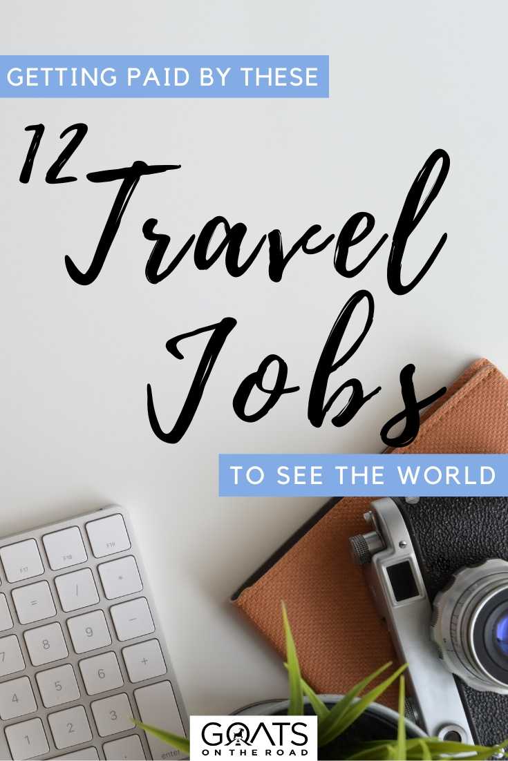 Here is our guide to getting paid by these 12 travel jobs, to see the world! If you want to become a digital nomad, then these online jobs can get you started! | #Travel #TravelJobs #WorkFromHome “Getting Paid By These 12 Travel Jobs To See The World