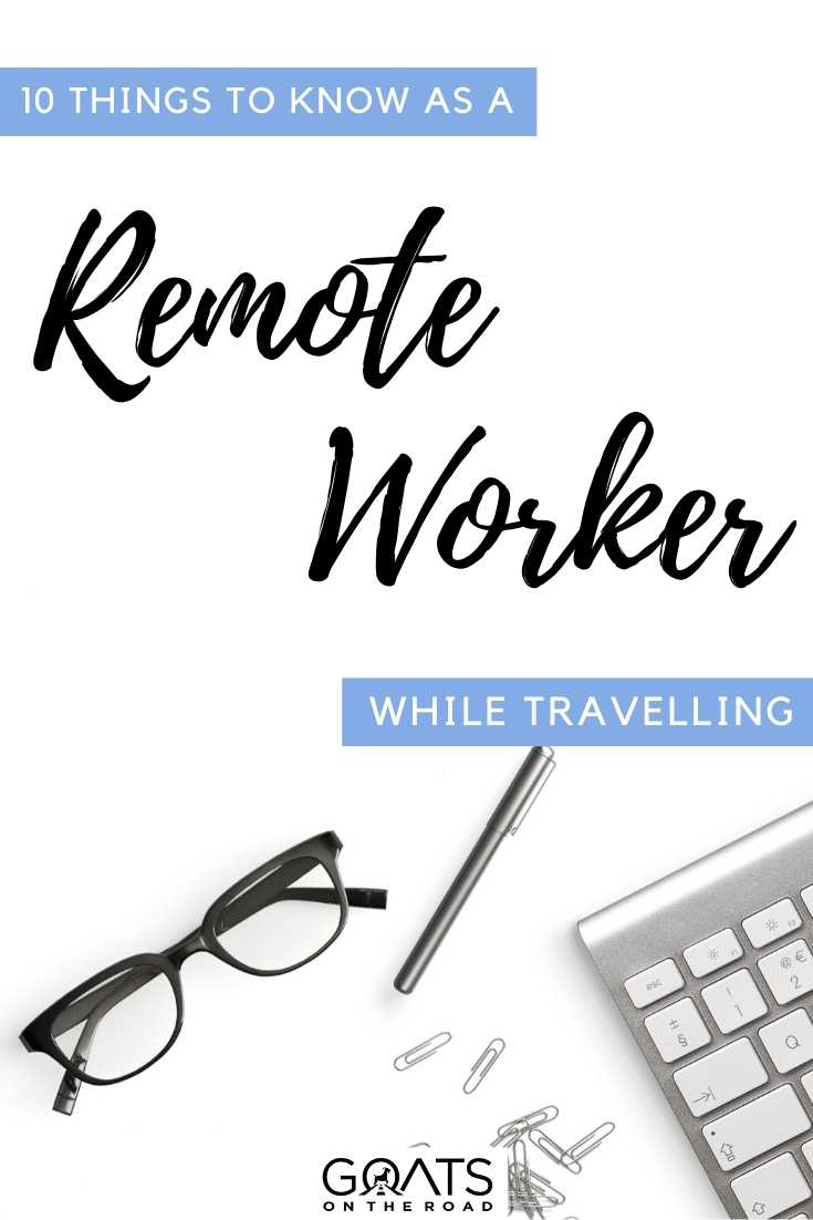 “10 things to Know As A Remote Worker While Travelling