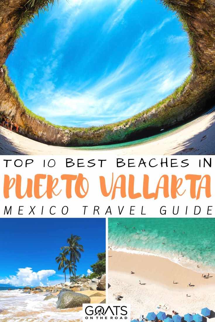 Looking for the best beaches in Puerto Vallarta? Whether you want a beach with fun watersports. Or prefer a relaxing beautiful beach to enjoy a margarita at, there are plenty of beaches to choose from in this Mexico destination! Add one of these top 10 beaches to your itinerary! | #mexicotravel #beautifulbeaches #puertovallarta beautiful beaches with text overlay top 10 beaches in Puerto Vallarta mexico