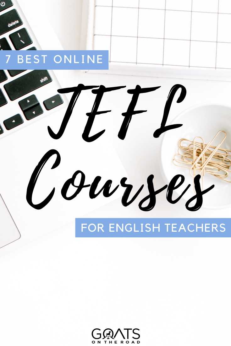 Thinking of teaching english online or abroad? These are the 7 best online TEFL courses for English teachers! Having a TEFL certificate will help you to apply for jobs teaching english in foreign countries. Check out our guide to get started! | #Teachenglish #onlineenglishteacher #englishteacher “7 Best Online TEFL Courses For English Teachers