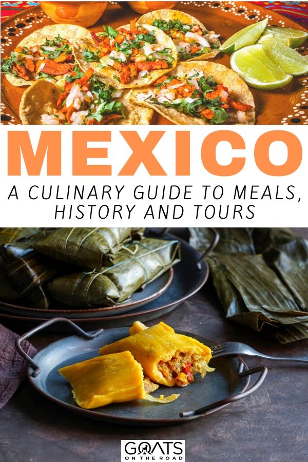 Are you travelling to Mexico and wondering what the food will be like? We’ve got the guide for you, filled with tips on what traditional food is available, the best restaurants, drinks, desserts and more! | #foodtravel #mexicotravel #traveltips tacos with text overlay mexico a culinary guide
