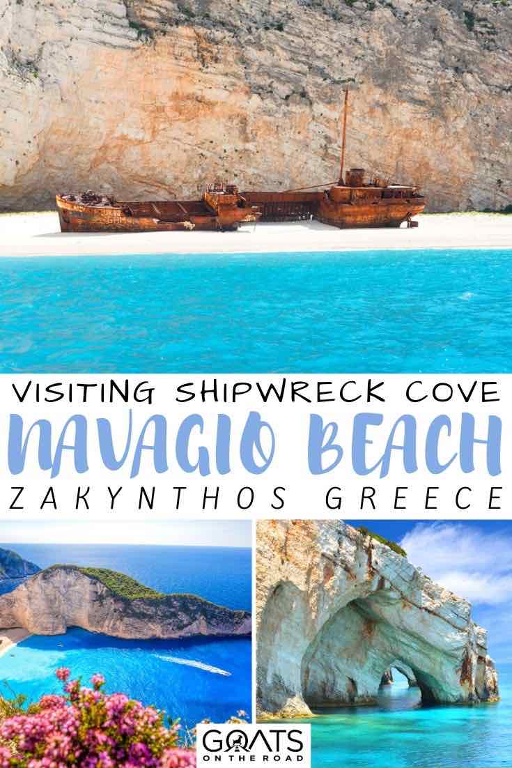 shipwreck cove with text overlay visiting Navagio beach