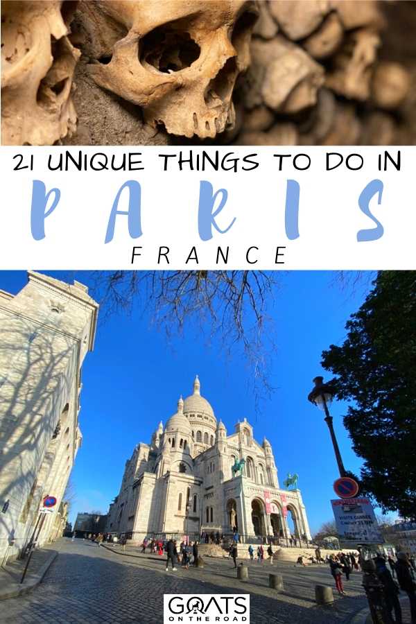 “21 Unique Things To Do in Paris France