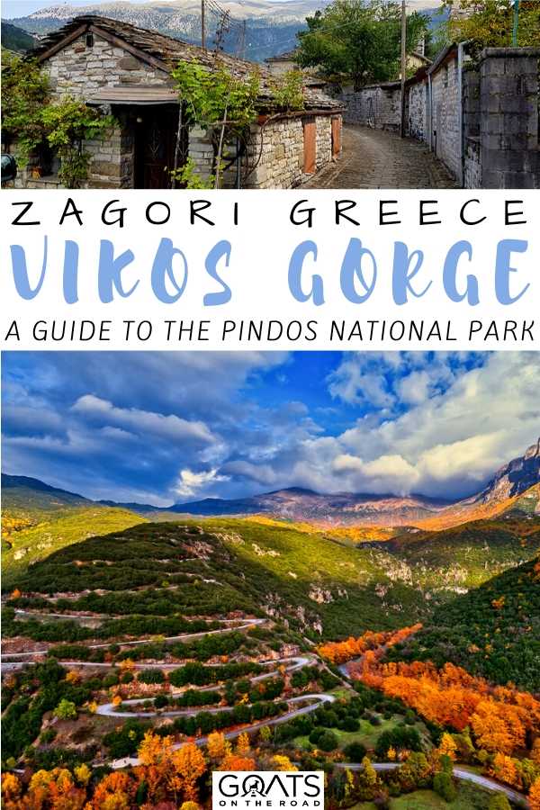 “Zagori Greece Vikos Gorge:  A Guide To The Pindos National Park