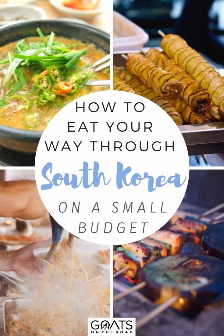 South Korea food with text overlay how to eat your way through South Korea on a small budget