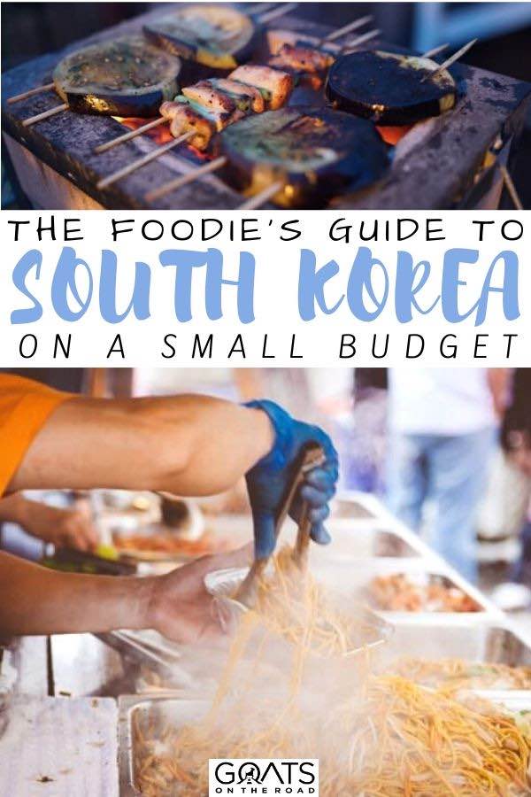 South Korea food with text overlay the foodie's guide to south korea
