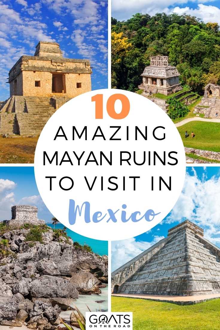 Want to add some history to your travels? Discover these 10 amazing Mayan ruins & archaeological sites to visit in Mexico! This guide will help you plan a memorable holiday to see the mythical ancient ruins! | #YucatanPeninsula #bestofMexico #traveltips 10 Amazing Mayan Ruins To Visit in Mexico