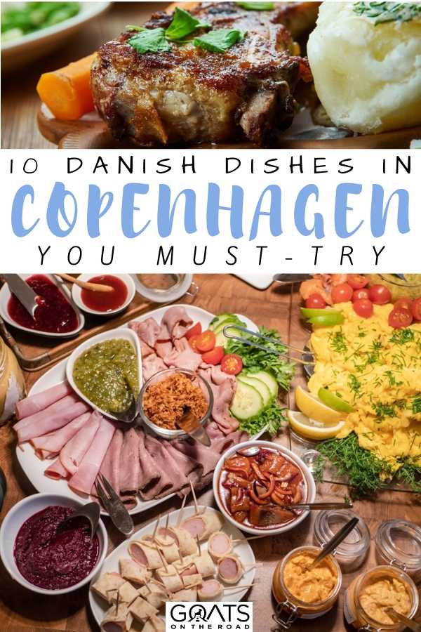 “10 Danish Dishes in Copenhagen You Must-Try