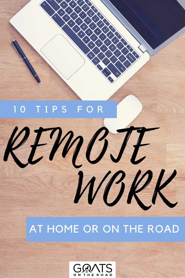 Wondering how to be more productive when working from home? Here’s our best tips for working remotely. Follow these top 10 best tips for working remotely and best practices to improve your productivity at home and by being a self-employed individual. | #digitalnomad #onlinejob #productivitytips “10 Tips For Remote Work At Home Or On The Road
