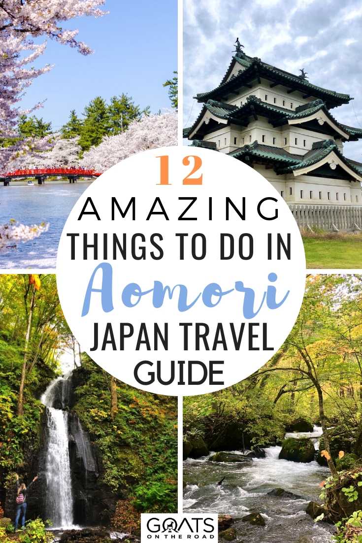 12 Amazing Things To Do in Aomori Japan