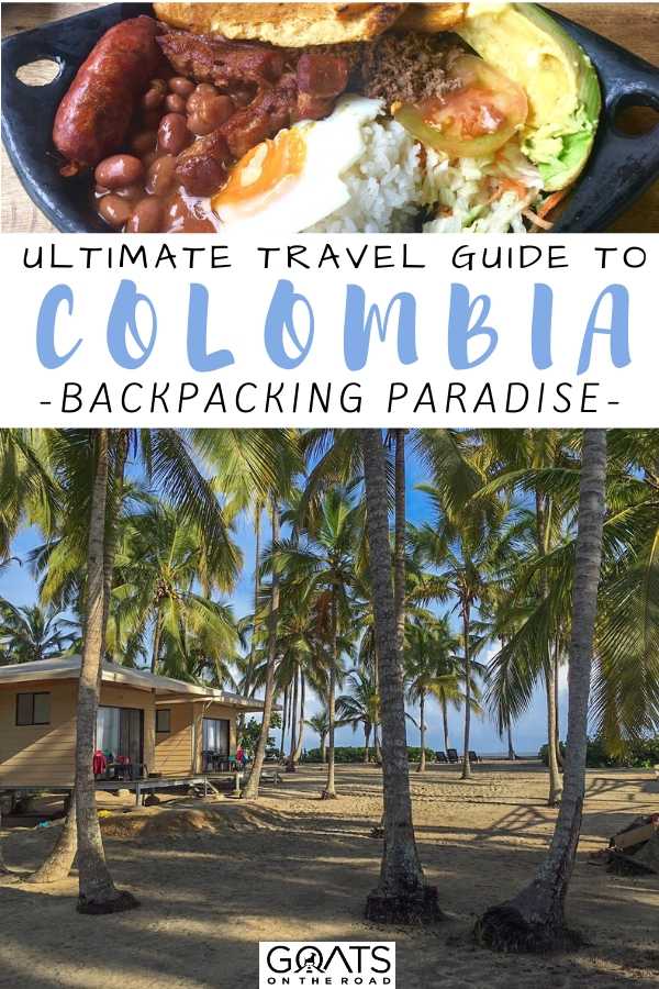 “Backpacking Guide To Colombia