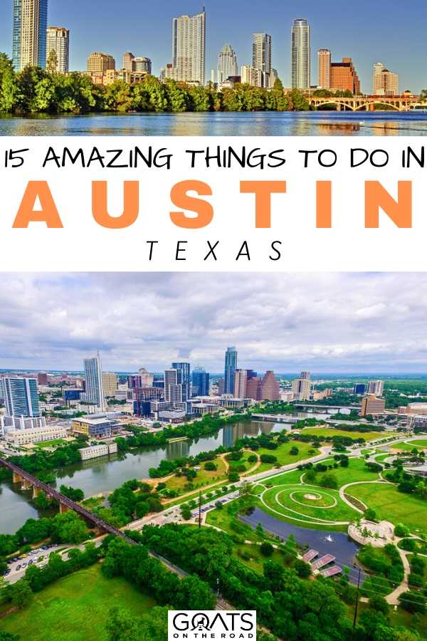 “15 Amazing Things To Do in Austin, Texas