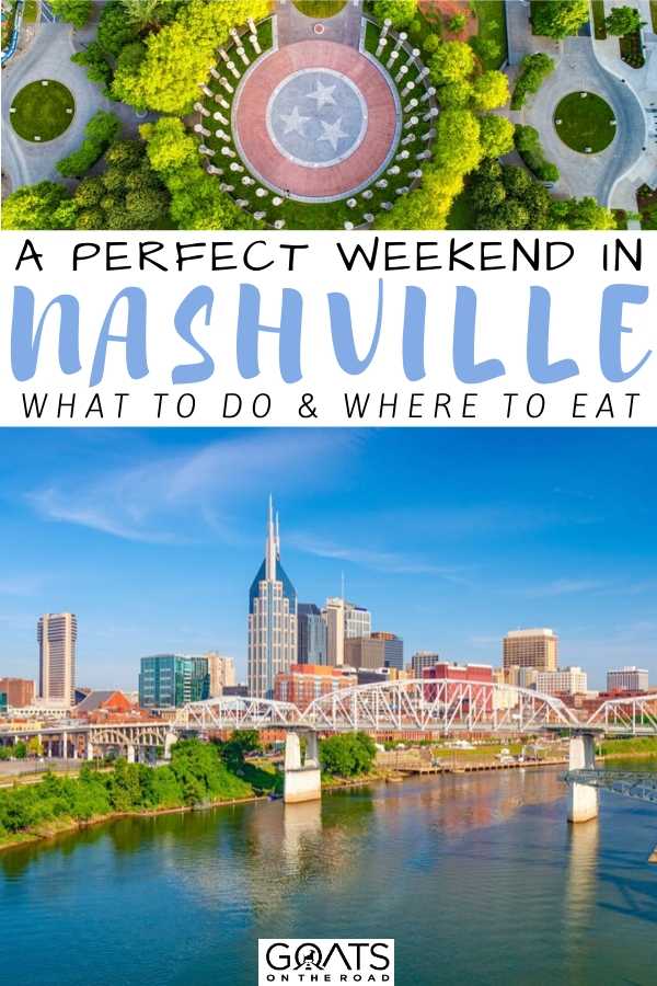 “A Perfect Weekend In Nashville