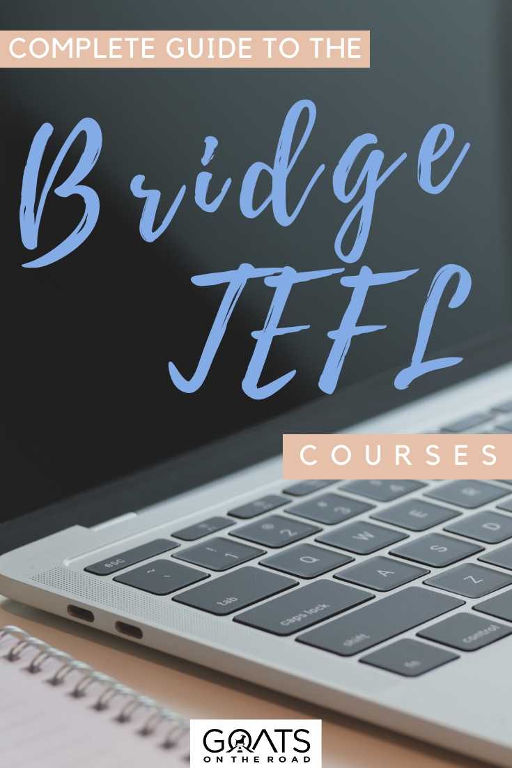 “Complete Guide To The Bridge TEFL Courses