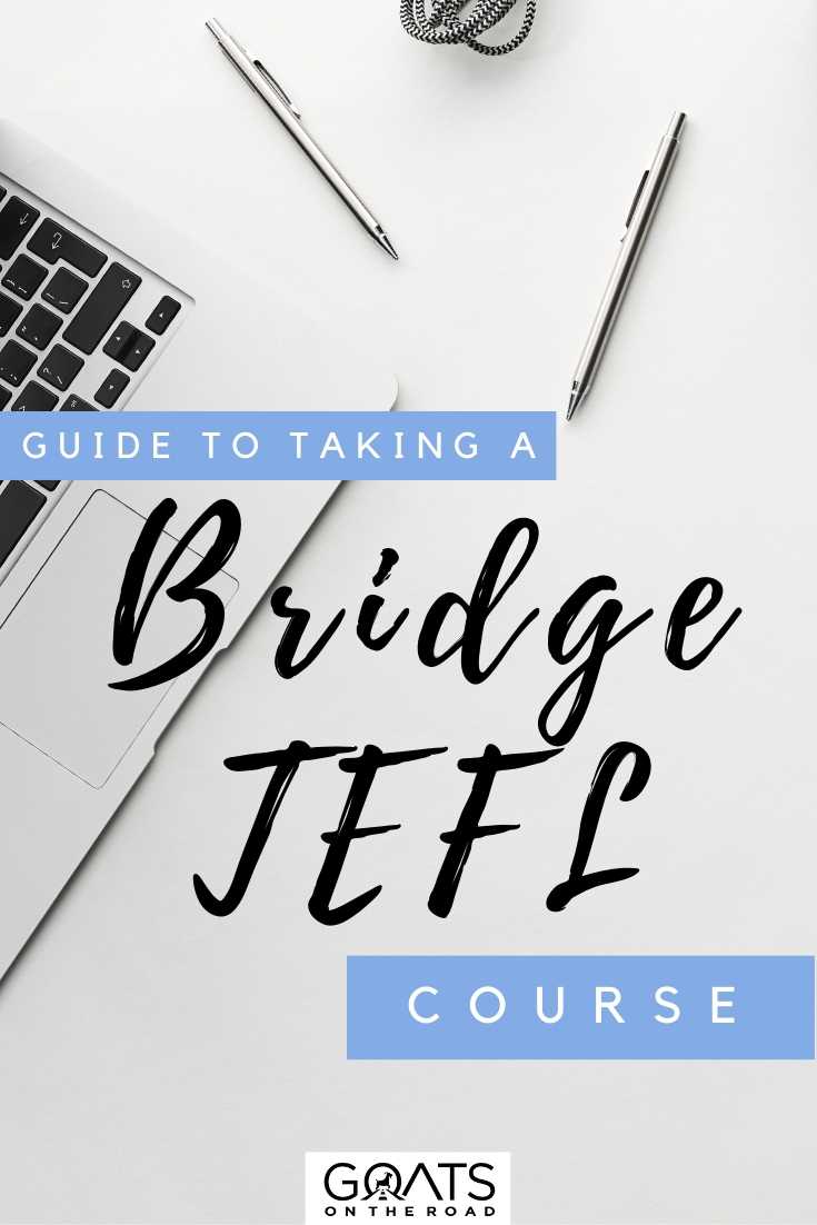 “Guide To Taking a Bridge TEFL Course