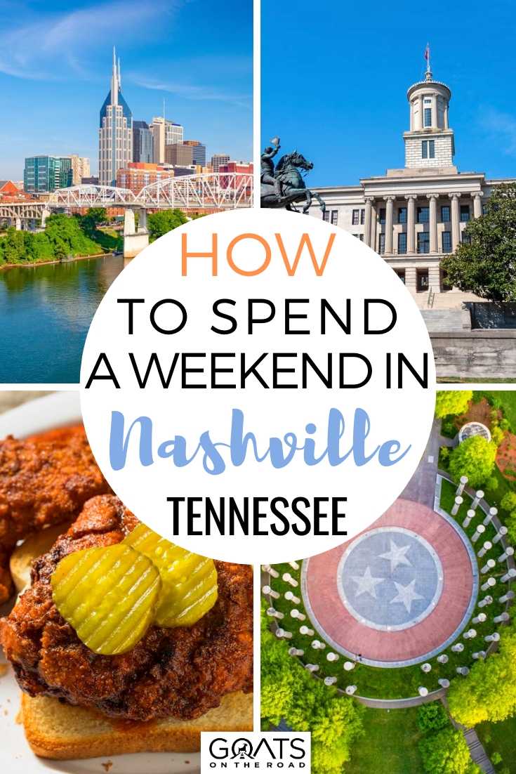 How To Spend A Weekend in Nashville, Tennessee