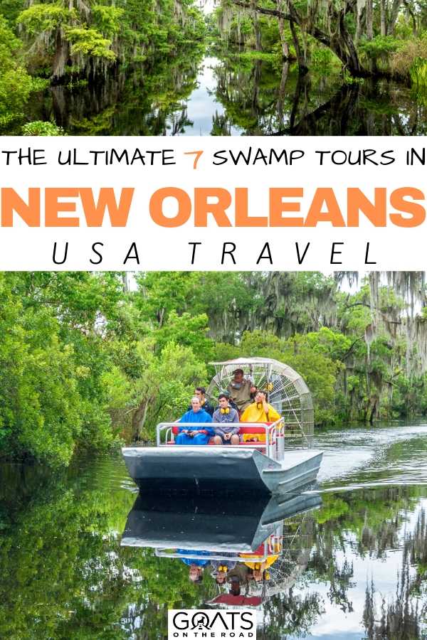 Wondering what to do with a week in New Orleans? Here are the ultimate 7 swamp tours in New Orleans for an amazing nature adventure that you shouldn’t miss! Discover them here! | #USAtravel #Louisiana #travel “The Ultimate 7 Swamp Tours in New Orleans