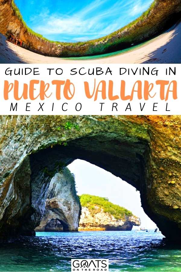 “Guide To Scuba Diving in Puerto Vallarta, Mexico