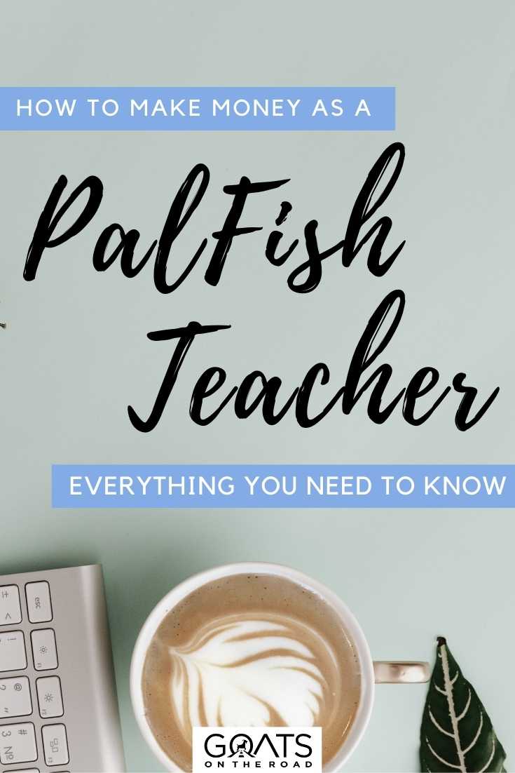 “How To Make Money As a PalFish Teacher