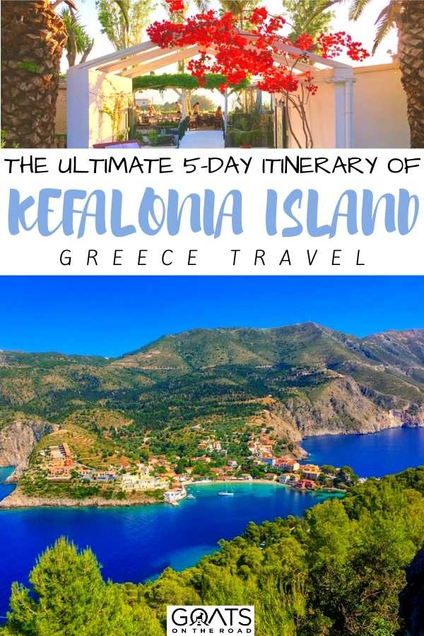 “The Ultimate 5-Day Itinerary of Kefalonia Island, Greece