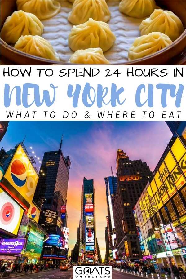 “How to Spend 24 Hours in New York City: What to Do & Where to Eat