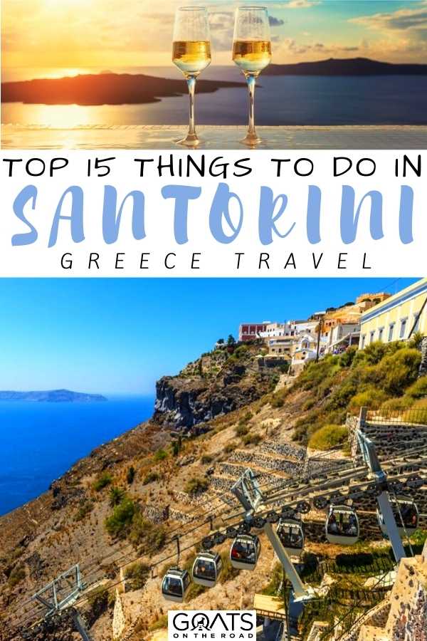 “Top 15 Things to Do in Santorini, Greece